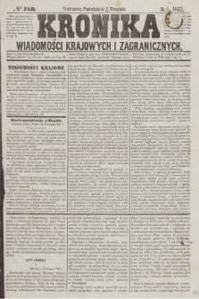 Kronika Wiadomości Krajowych i Zagranicznych. [R.2], № 240 (14 września 1857)