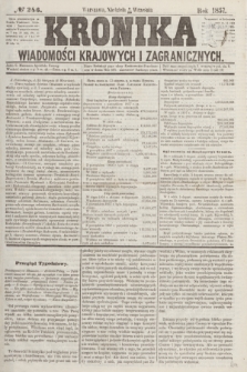 Kronika Wiadomości Krajowych i Zagranicznych. [R.2], № 246 (20 września 1857)