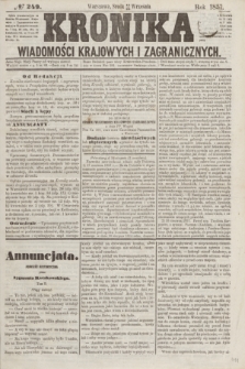 Kronika Wiadomości Krajowych i Zagranicznych. [R.2], № 249 (23 września 1857)
