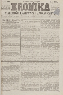 Kronika Wiadomości Krajowych i Zagranicznych. [R.2], № 299 (13 listopada 1857)