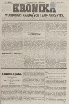 Kronika Wiadomości Krajowych i Zagranicznych. [R.2], № 306 (20 listopada 1857)