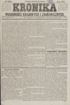 Kronika Wiadomości Krajowych i Zagranicznych. [R.2], № 315 (29 listopada 1857)