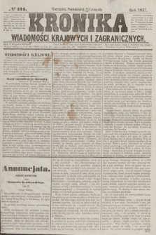 Kronika Wiadomości Krajowych i Zagranicznych. [R.2], № 316 (30 listopada 1857)