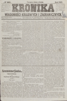 Kronika Wiadomości Krajowych i Zagranicznych. [R.2], № 331 (16 grudnia 1857)