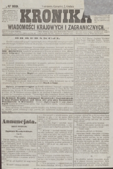 Kronika Wiadomości Krajowych i Zagranicznych. [R.2], № 332 (17 grudnia 1857)
