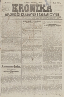 Kronika Wiadomości Krajowych i Zagranicznych. [R.2], № 335 (20 grudnia 1857)