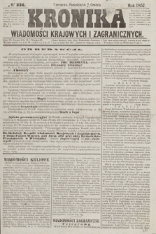 Kronika Wiadomości Krajowych i Zagranicznych. [R.2], № 336 (21 grudnia 1857)