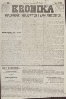 Kronika Wiadomości Krajowych i Zagranicznych. [R.2], № 341 (28 grudnia 1857)