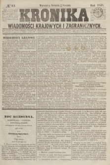 Kronika Wiadomości Krajowych i Zagranicznych. [R.3], № 15 (17 stycznia 1858)