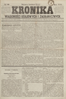 Kronika Wiadomości Krajowych i Zagranicznych. [R.3], № 30 (1 lutego 1858)