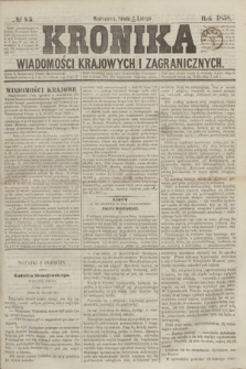 Kronika Wiadomości Krajowych i Zagranicznych. [R.3], № 45 (17 lutego 1858)