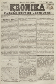 Kronika Wiadomości Krajowych i Zagranicznych. [R.3], № 51 (23 lutego 1858)