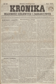 Kronika Wiadomości Krajowych i Zagranicznych. [R.3], № 56 (28 lutego 1858)