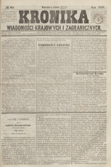 Kronika Wiadomości Krajowych i Zagranicznych. [R.3], № 62 (6 marca1858)