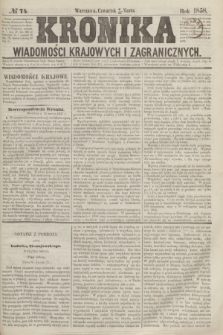 Kronika Wiadomości Krajowych i Zagranicznych. [R.3], № 74 (18 marca 1858)