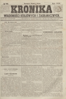 Kronika Wiadomości Krajowych i Zagranicznych. [R.3], № 79 (23 marca 1858)