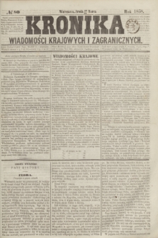 Kronika Wiadomości Krajowych i Zagranicznych. [R.3], № 80 (24 marca 1858)