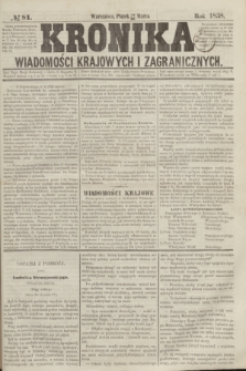 Kronika Wiadomości Krajowych i Zagranicznych. [R.3], № 81 (26 marca 1858)