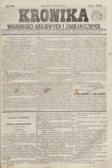Kronika Wiadomości Krajowych i Zagranicznych. [R.3], № 90 (6 kwietnia 1858)
