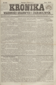 Kronika Wiadomości Krajowych i Zagranicznych. [R.3], № 93 (9 kwietnia 1858)