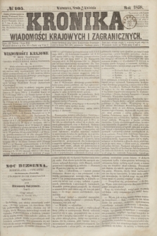 Kronika Wiadomości Krajowych i Zagranicznych. [R.3], № 105 (21 kwietnia 1858)