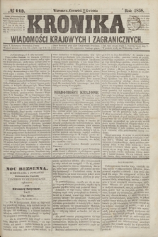 Kronika Wiadomości Krajowych i Zagranicznych. [R.3], № 113 (29 kwietnia 1858)