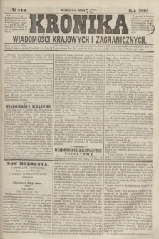 Kronika Wiadomości Krajowych i Zagranicznych. [R.3], № 119 (5 maja 1858)
