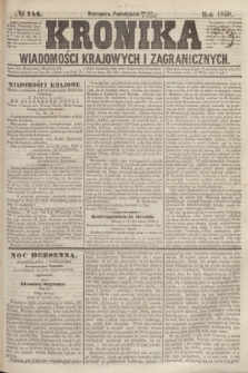 Kronika Wiadomości Krajowych i Zagranicznych. [R.3], № 146 (7 czerwca 1858)