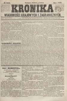 Kronika Wiadomości Krajowych i Zagranicznych. [R.3], № 152 (13 czerwca 1858)