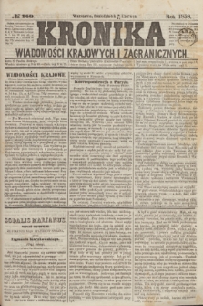 Kronika Wiadomości Krajowych i Zagranicznych. [R.3], № 160 (21 czerwca 1858)
