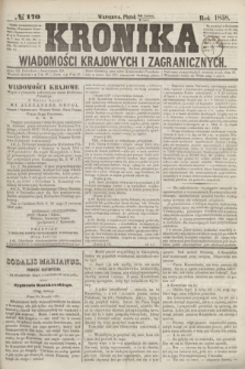 Kronika Wiadomości Krajowych i Zagranicznych. [R.3], № 170 (2 lipca 1858)
