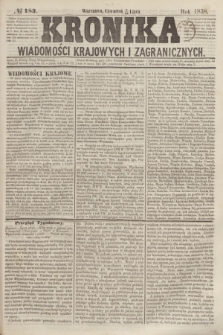 Kronika Wiadomości Krajowych i Zagranicznych. [R.3], № 183 (15 lipca 1858)