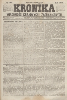 Kronika Wiadomości Krajowych i Zagranicznych. [R.3], № 190 (22 lipca 1858)