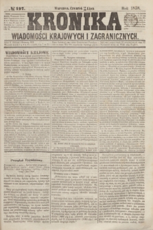 Kronika Wiadomości Krajowych i Zagranicznych. [R.3], № 197 (29 lipca 1858)