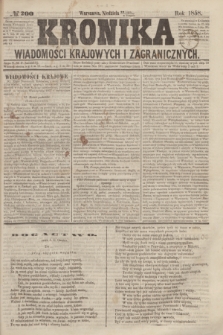 Kronika Wiadomości Krajowych i Zagranicznych. [R.3], № 200 (1 sierpnia 1858)