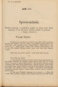 [Kadencja VI, sesja IV, al. 201] Alegata do Sprawozdań Stenograficznych z Czwartej Sesyi Szóstego Peryodu Sejmu Krajowego Królestwa Galicyi i Lodomeryi wraz z Wielkiem Księstwem Krakowskiem z roku 1892/3. Alegat 201