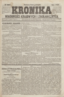 Kronika Wiadomości Krajowych i Zagranicznych. [R.3], № 307 (19 listopada 1858)