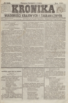 Kronika Wiadomości Krajowych i Zagranicznych. [R.3], № 330 (13 grudnia 1858)