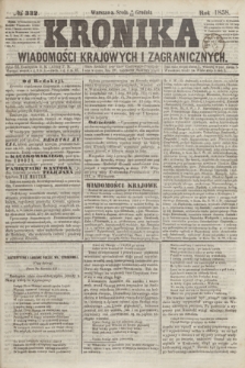 Kronika Wiadomości Krajowych i Zagranicznych. [R.3], № 332 (15 grudnia 1858)