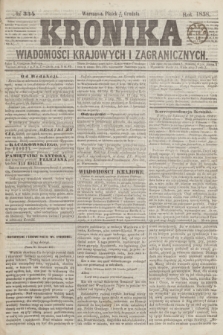 Kronika Wiadomości Krajowych i Zagranicznych. [R.3], № 334 (17 grudnia 1858)