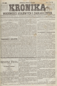 Kronika Wiadomości Krajowych i Zagranicznych. 1859, № 20 (22 stycznia)