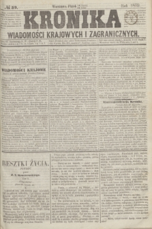 Kronika Wiadomości Krajowych i Zagranicznych. 1859, № 39 (11 lutego)