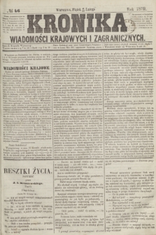 Kronika Wiadomości Krajowych i Zagranicznych. 1859, № 46 (18 lutego)