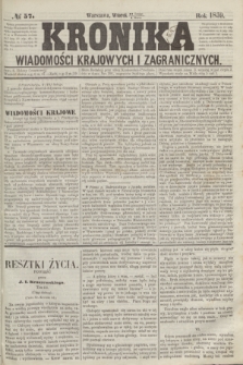 Kronika Wiadomości Krajowych i Zagranicznych. 1859, № 57 (1 marca)