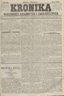 Kronika Wiadomości Krajowych i Zagranicznych. 1859, № 61 (5 marca)