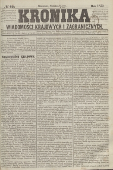 Kronika Wiadomości Krajowych i Zagranicznych. 1859, № 62 (6 marca)