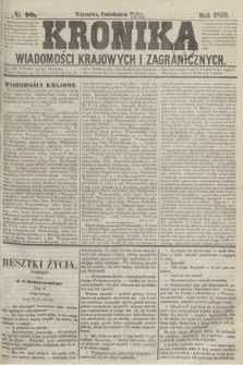 Kronika Wiadomości Krajowych i Zagranicznych. 1859, № 90 (4 kwietnia)