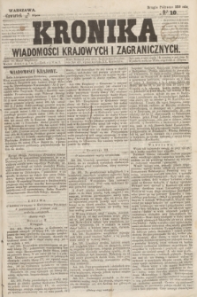 Kronika Wiadomości Krajowych i Zagranicznych. 1859, № 10 (21 lipca) (Drugie Półrocze)