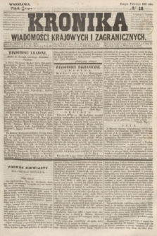 Kronika Wiadomości Krajowych i Zagranicznych. 1859, № 18 (29 lipca) (Drugie Półrocze)