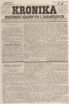 Kronika Wiadomości Krajowych i Zagranicznych. 1859, № 49 (30 sierpnia) (Drugie Półrocze)